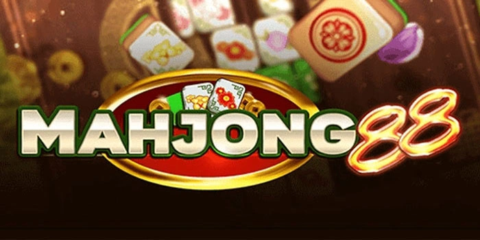 Panduan Pasti Maxwin Di Slot Mahjong 88